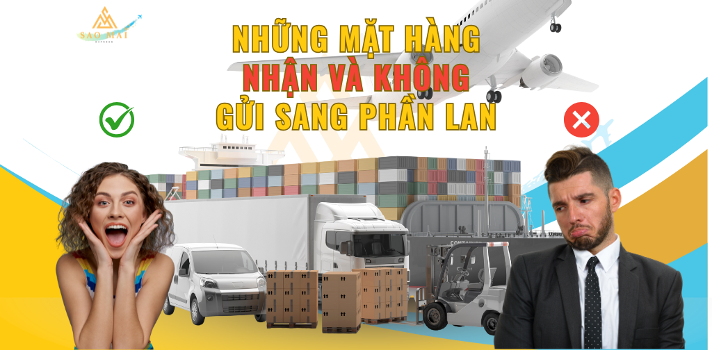 Những mặt hàng nhận và không gửi sang Phần Lan