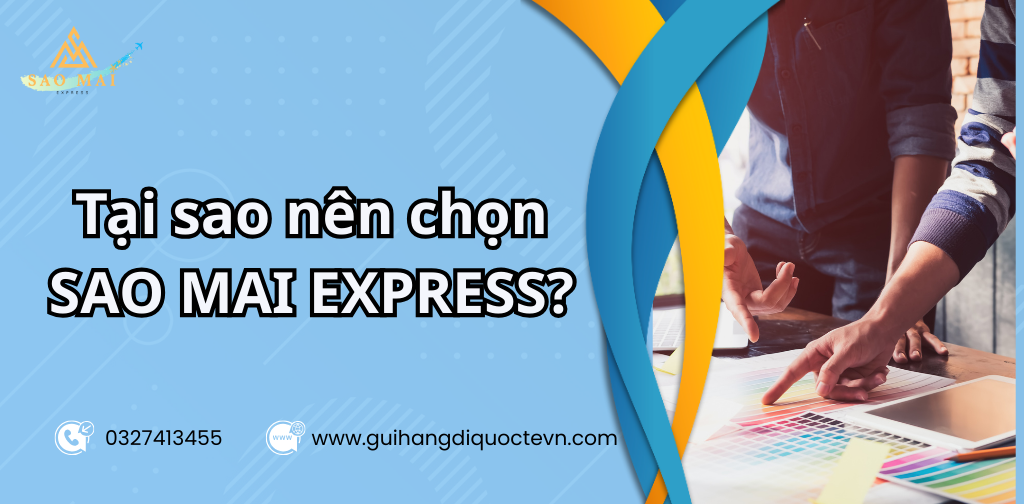 Lý do nên chọn SAO MAI EXPRESS