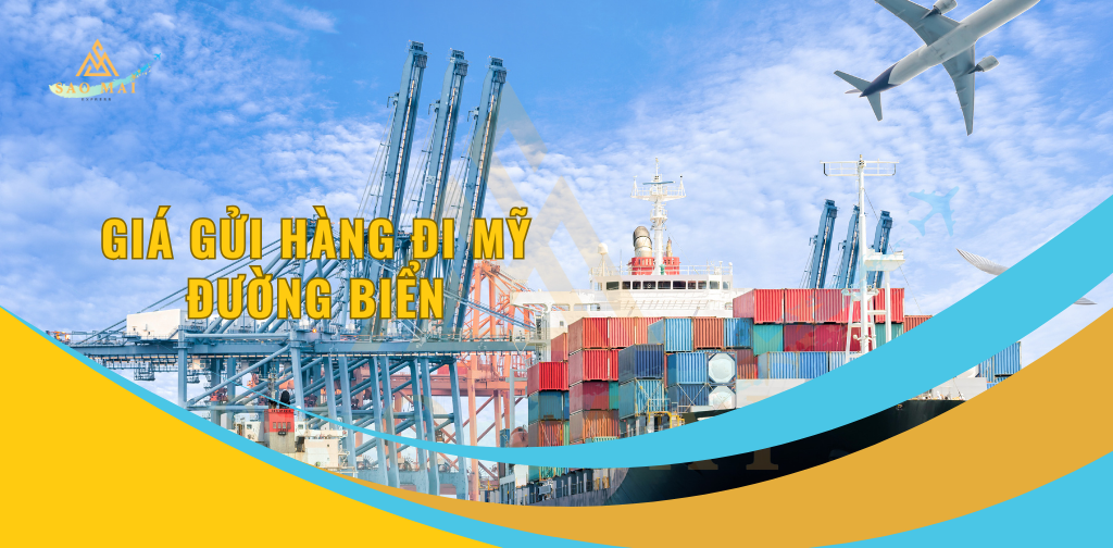 Giá gửi hàng đi Mỹ đường biển
