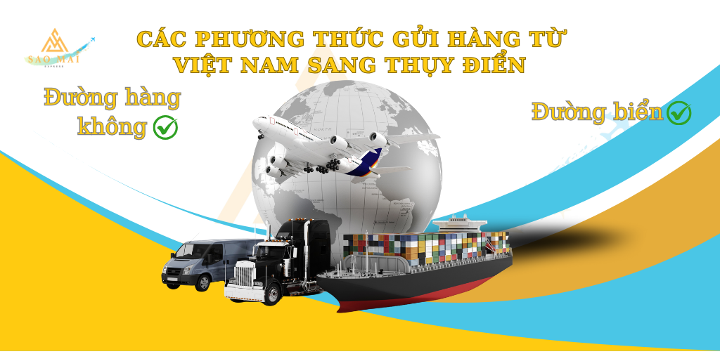 Các phương thức gửi hàng từ Việt Nam sang Thụy Điển