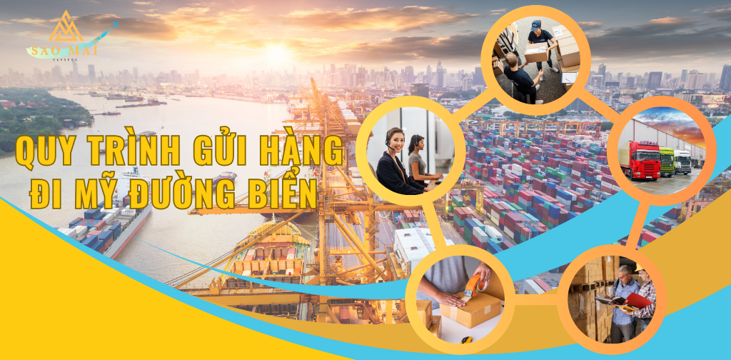 Quy trình gửi hàng đi Mỹ đường biển 